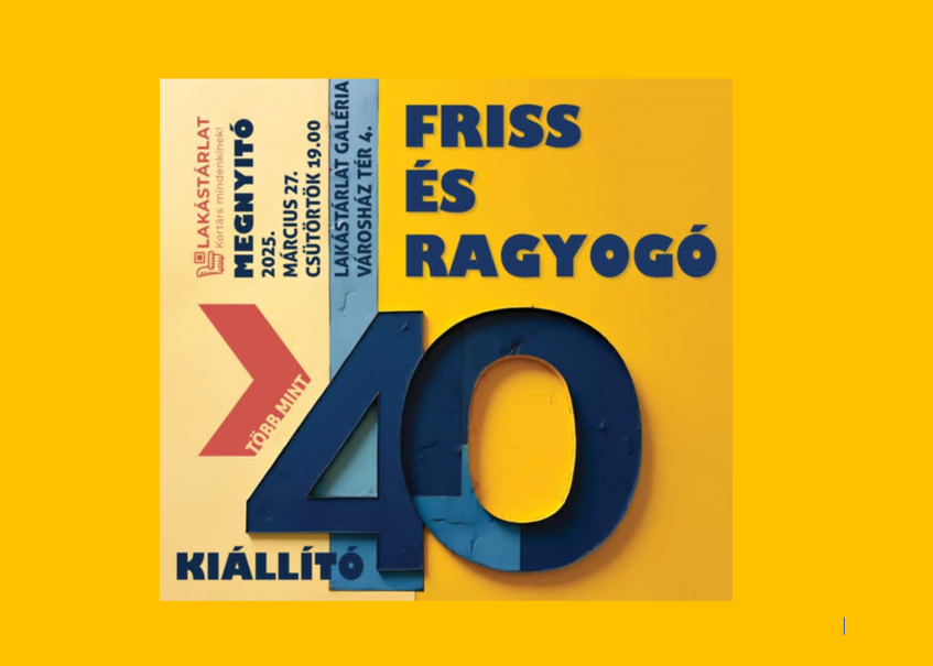 Friss és ragyogó - új galéria és kiállítás megynyitó