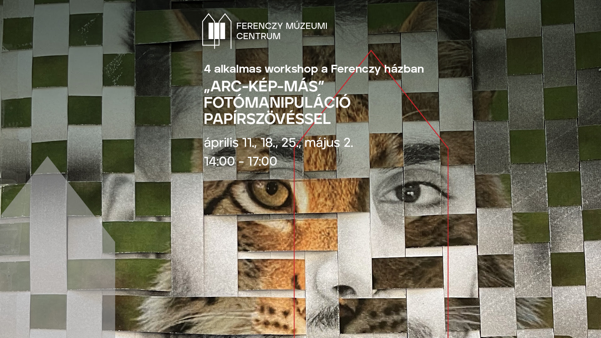 Workshop: „Arc-Kép-Más” Fotómanipuláció papírszövéssel