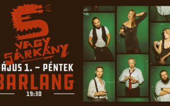 5 vagy $árkány - koncert Barlang kert