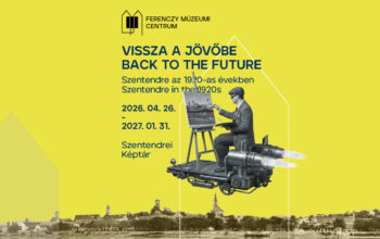 Vissza a jövőbe - Szentendre az 1920-as években