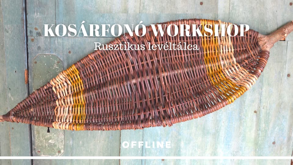 Kosárfonó workshop - Offline Center