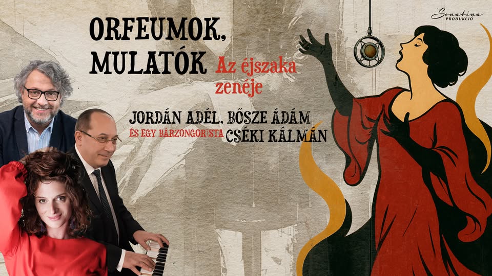 ORFEUMOK, MULATÓK az éjszaka zenéi