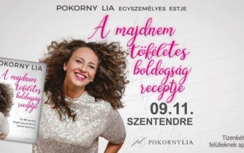 A majdnem tökéletes boldogság receptje – Pokorny Lia egyszemélyes estje | Szentendre