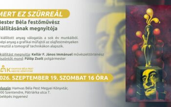 Mert ez szürreál - Mester Béla festőművész kiállításának megnyitója