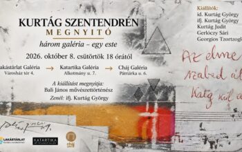 Kurtág Szentendrén - Három galéria egy este - Kiállításmegnyitó