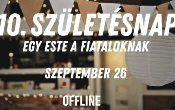 Offline 10. születésnap | Egy este a fiataloknak