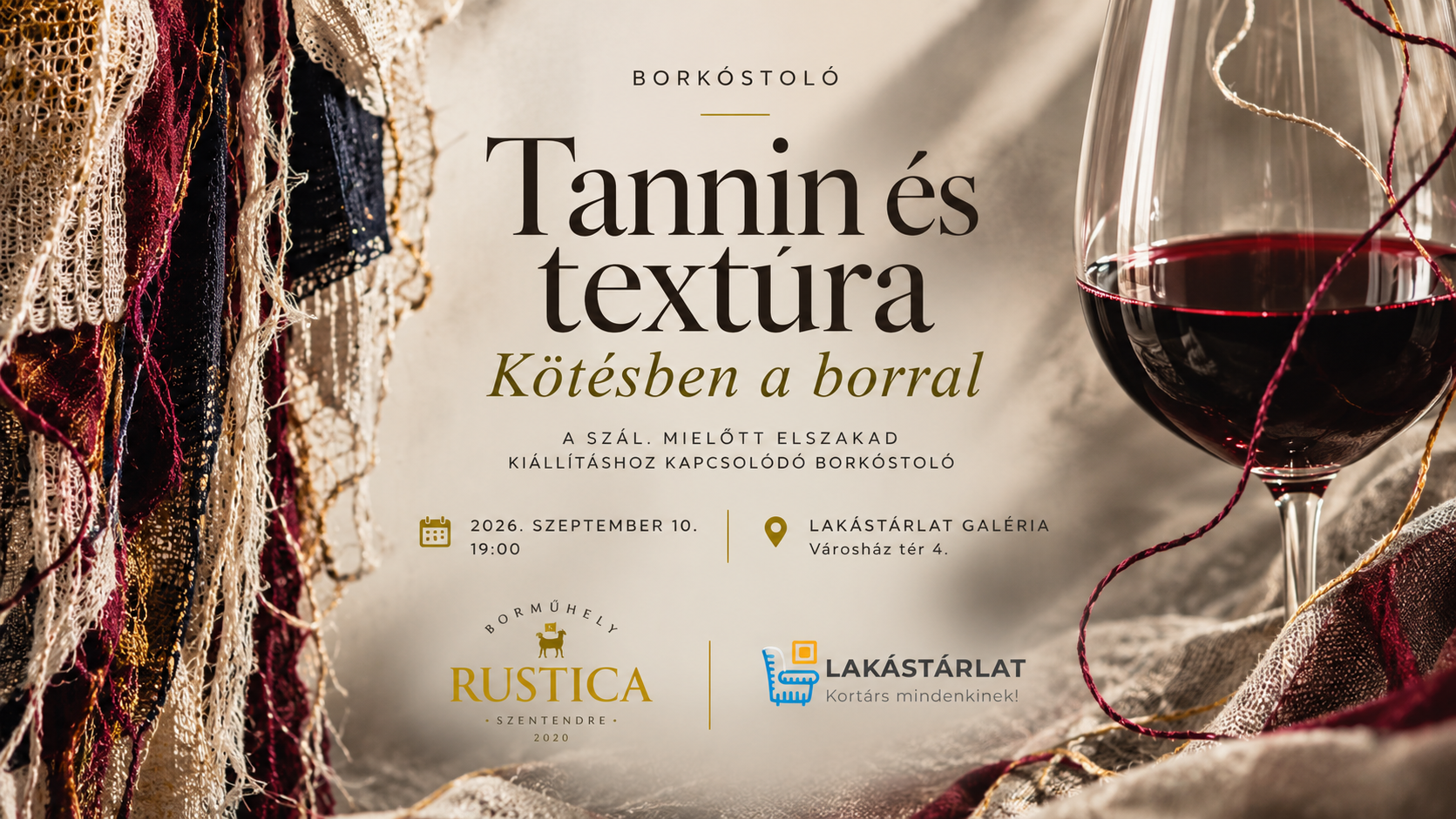 Taninn és Textúra - Kötésben a borral - Borkóstoló a Rustica Borműhely válogatásával